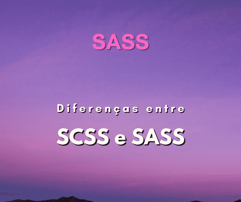 Diferenças entre SCSS e SASS, qual utilizar?