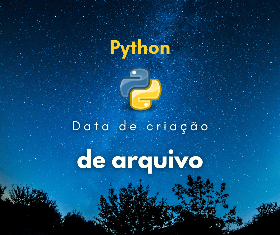 Como obter a data de criação de arquivo em Python