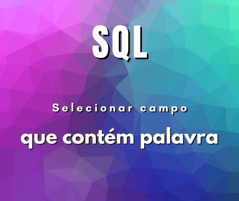 Selecionar campo que contém uma palavra em MySQL